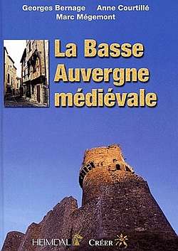 La Basse Auvergne médiévale