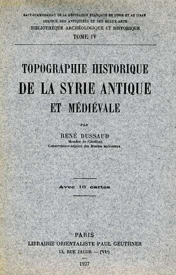 Topographie Historique de la Syrie Antique et Médiévale