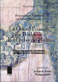 Le Grand-Pieuré de Toulouse de l'Ordre de Malte