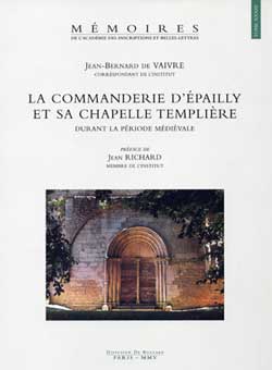 La Commanderie d'Epailly et sa chapelle templière