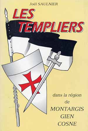 Les Templiers de Montargis, Gien, Cosne