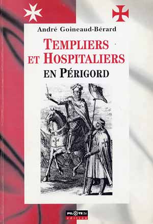 Templiers Hospitaliers en Périgord