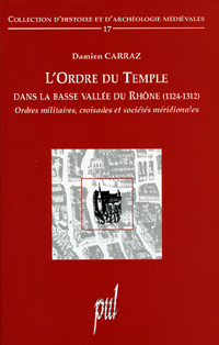 L'Ordre du Temple dans la basse Vallée du Rhône